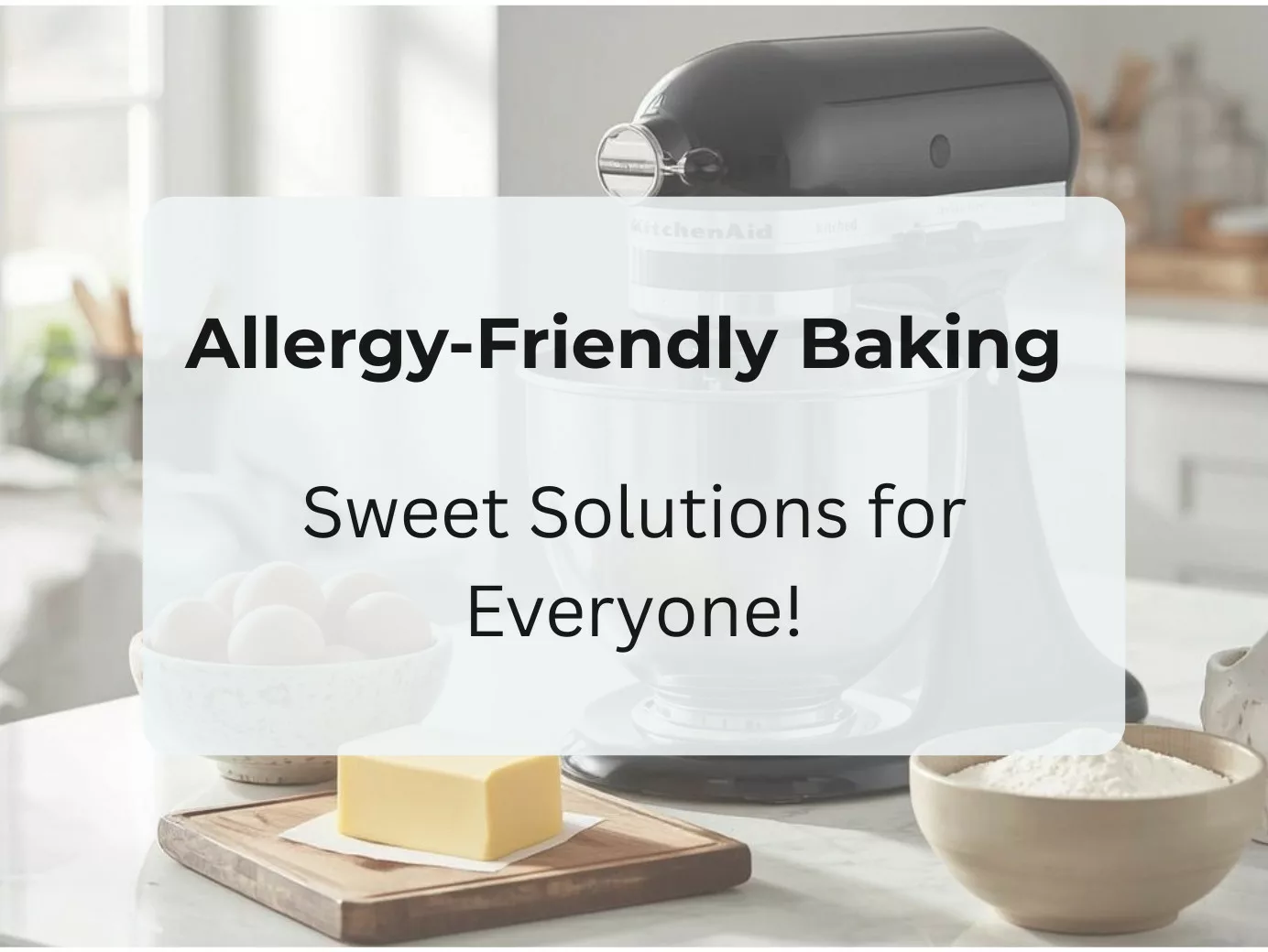 Baking for Special Dietary Needs: Gluten-Free, Dairy-Free and Vegan